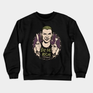 Eat the Rich Crewneck Sweatshirt